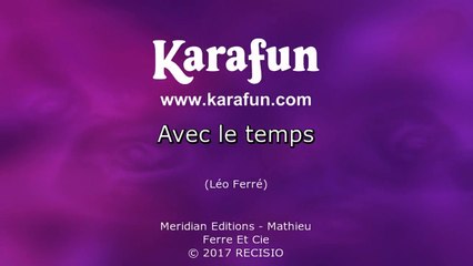 Karaoké Avec le temps - Léo Ferré *