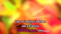Karaoké Fruit de la passion (Vas-y Francky c'est bon) - Francky Vincent *