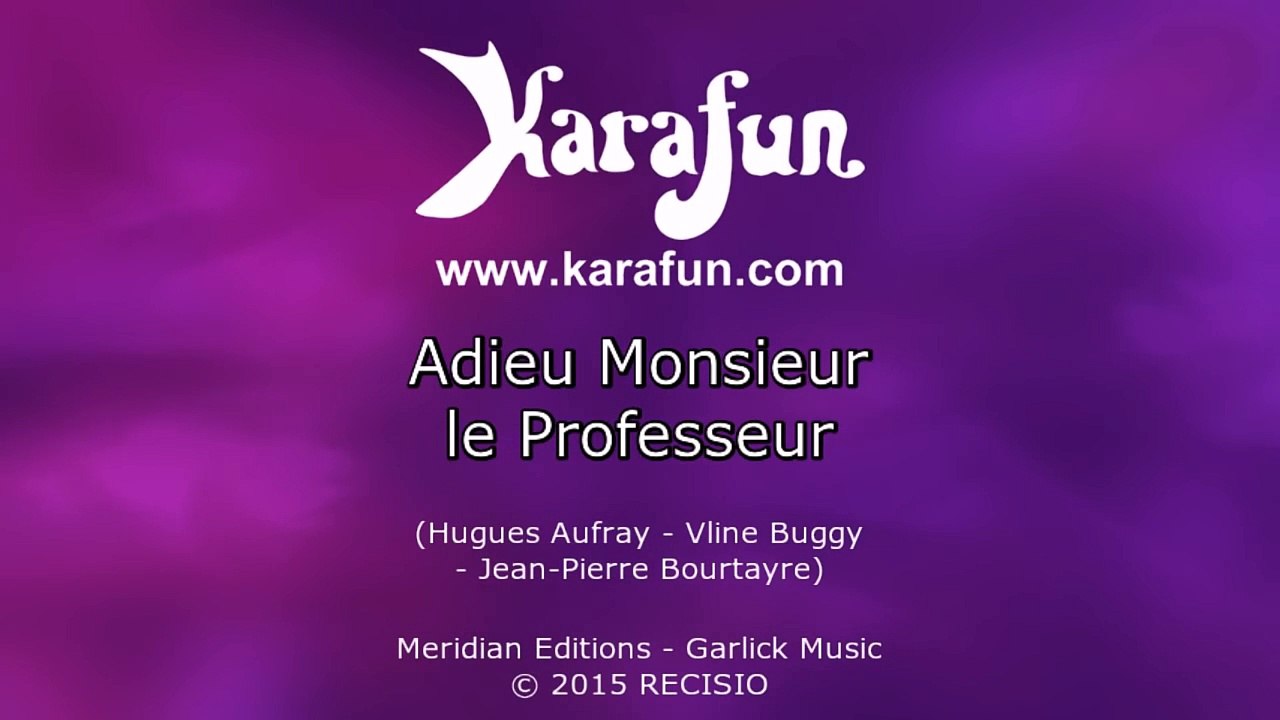 Karaoké Adieu Monsieur le Professeur - Hugues Aufray *