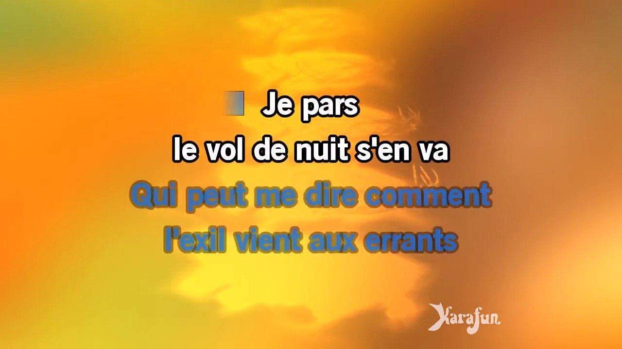 Karaoké Je pars (le vol de nuit s'en va) - Nicolas Peyrac *