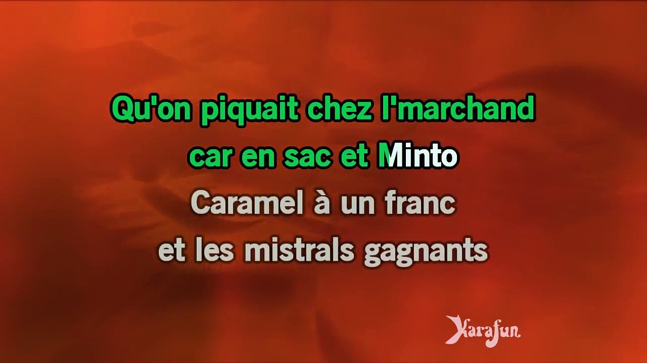 Karaoké Mistral gagnant - Les Enfoirés *