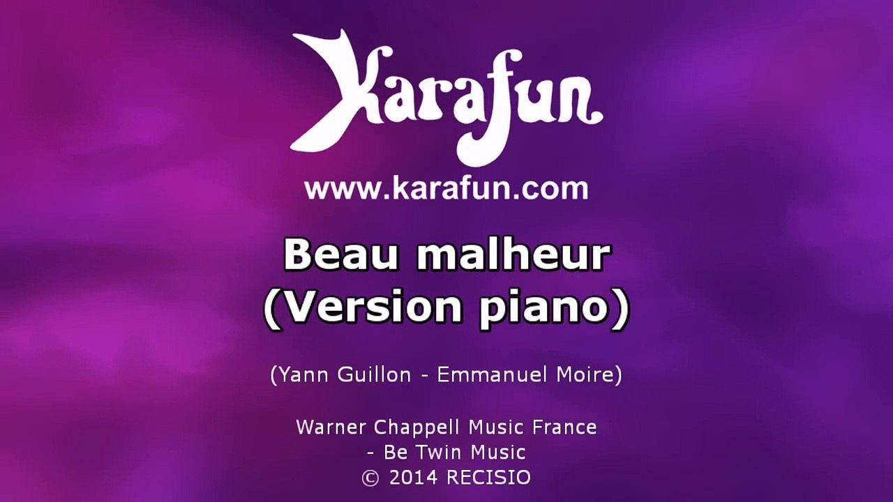 Karaoké Beau malheur (Version piano) - Emmanuel Moire *