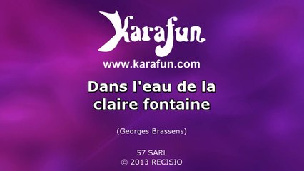 Karaoké Dans l'eau de la claire fontaine - Georges Brassens *