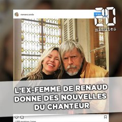 L'ex-femme de Renaud donne des nouvelles du chanteur