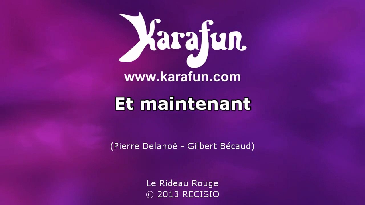 Karaoké Et maintenant - Les Enfoirés *