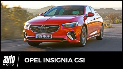 2018 OPEL Insignia GSi (essai) : « zanz ezbrouffe » !