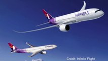 HAWAIIAN AIRLINES ditch the AIRBUS A330neo for 787-9s