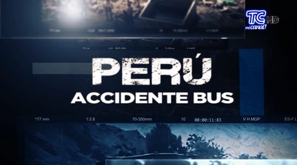 Perú: luto por la muerte de 44 pasajeros de un bus al caer a un abismo