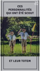 «Bison égocentrique»: Les personnalités et leur totem scout