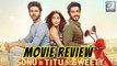 Sonu Ke Titu Ki Sweety Movie Review