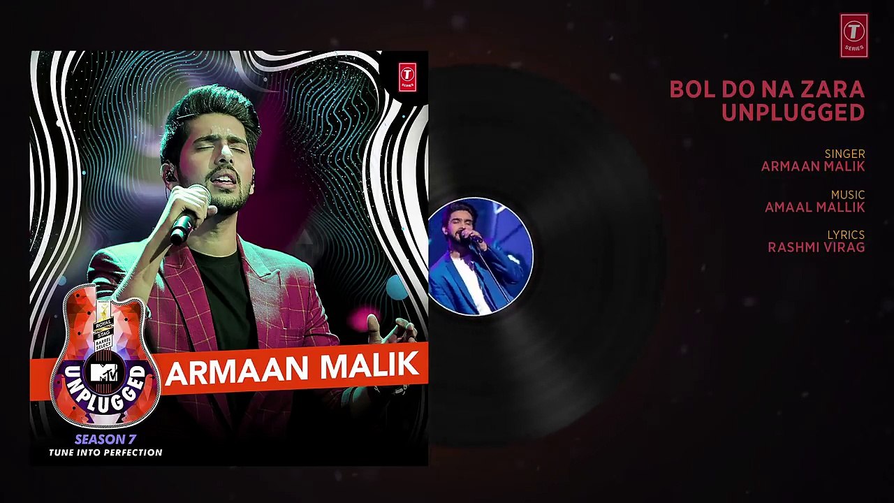 Bol Do Na Zara Unplugged Mtv Unplugged Season 7 Armaan Malik Amaal Mallik T Series 5696