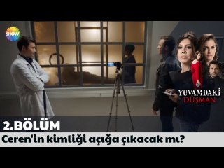 Yuvamdaki Düşman 2. Bölüm Sonu | Ceren'in kimliği açığa çıkacak mı