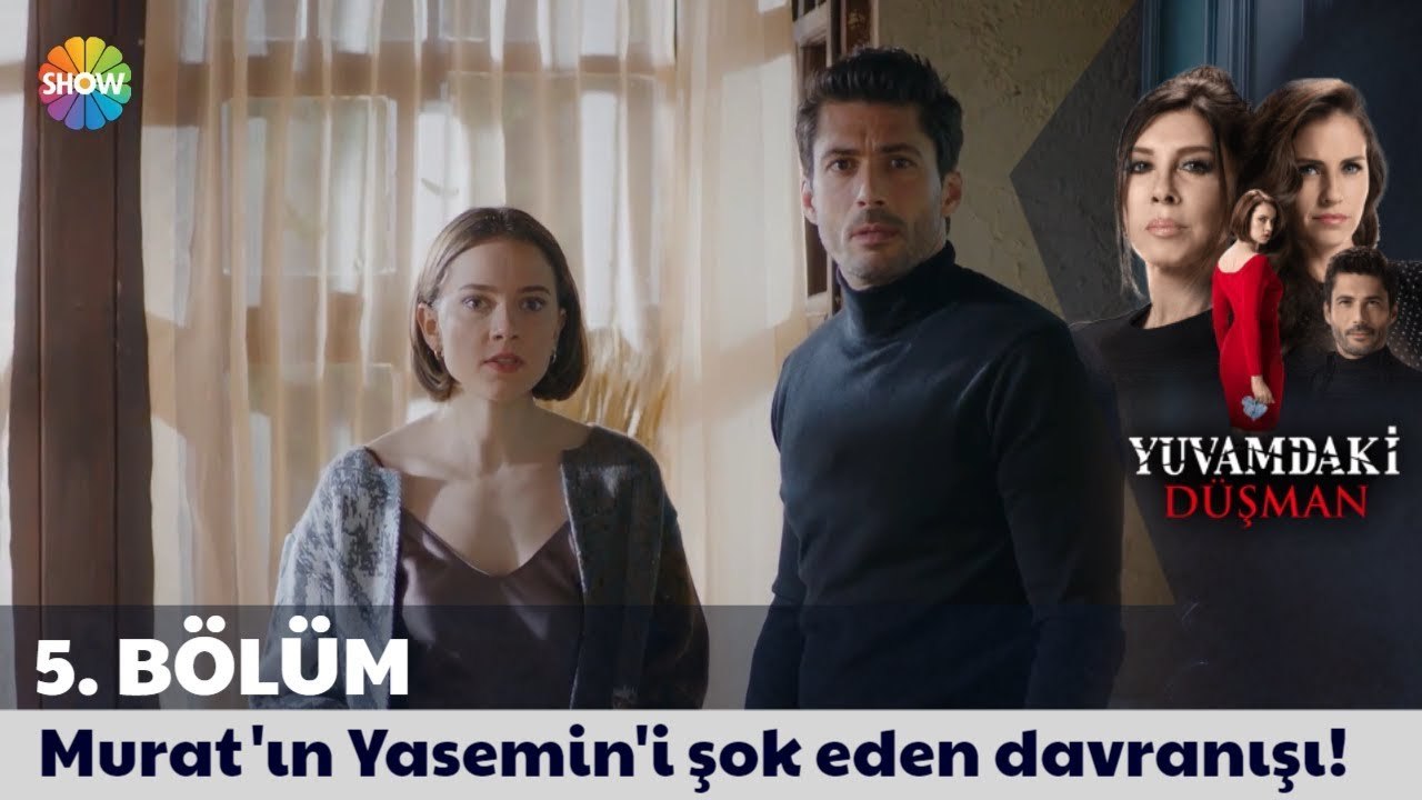 Yuvamdaki Düşman 5. Bölüm | Murat'ın Yasemin'i şok eden davranışı