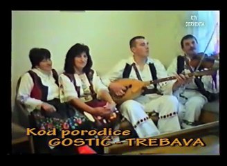 UVIJEK SE PJESMA  ORILA  KOD GOSTIĆA U KOŽUHAMA KOD DOBOJA