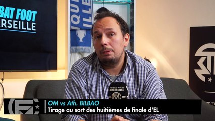 OM/BILBAO : Réaction au tirage de l'Europa League