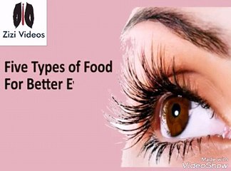 Five Types Of Food For Better Eyesight
