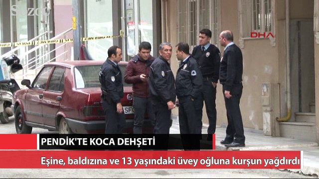 Pendik’te koca dehşeti! Kurşun yağdırdı…