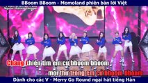 BBoom BBoom - Momoland phiên bản lời Việt