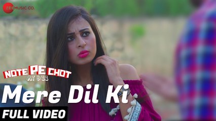 Mere Dil Ki - Full Video | Note Pe Chot At 8/11 | Ranbir K, Ajay K, Inderpal S | Tochi Raina, Goomla