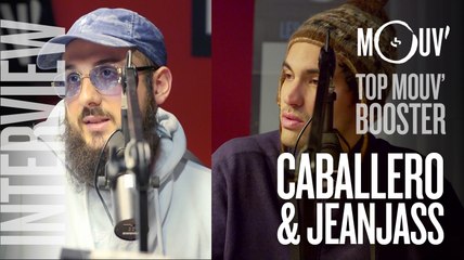 CABALLERO & JEANJASS : "On veut donner des orgasmes à nos auditeurs " #TOPMOUVBOOSTER