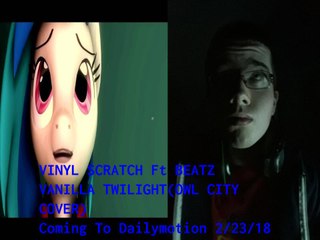 Vinyl Scratch Ft Beatz Vanilla Twilight (Owl City Cover)