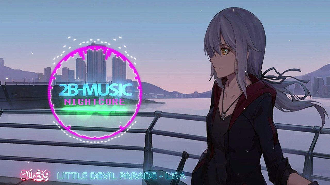 [ NIGHTCORE ]LiSA - LiTTLE DEViL PARADE [ 2B-อนิเมะ ]