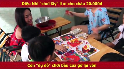 Diệu Nhi "chơi lầy" lì xì cho cháu 20.000đ