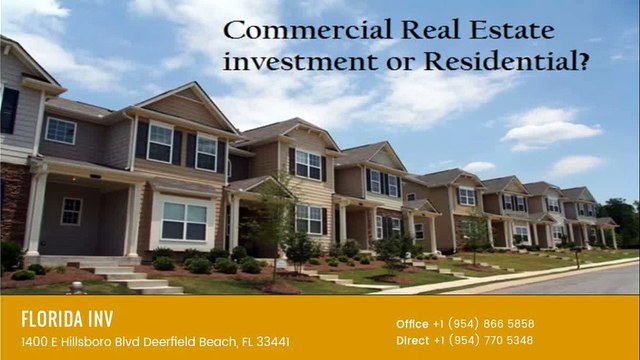 Commercial Real Estate Investment or Residential?