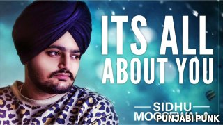 Its All About You (FULL SONG) - Sidhu Moose Wala - Intense - New Punjabi Song 2018