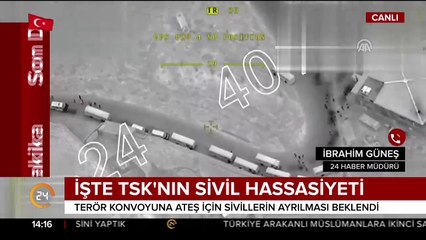 TSK, mühimmat konvoyunu sivillerden ayırıp vurdu