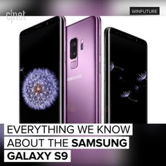 Samsung Galaxy S9 - What we expect