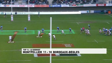 Top 14 - 18ème journée - Le débrief de Montepllier / Bordeaux-Bègles