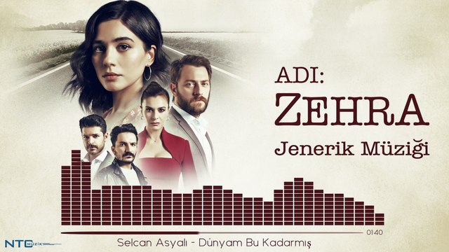 Adı: Zehra (Dizi Müziği) - Selcan Asyalı - Dünyam Bu Kadarmış