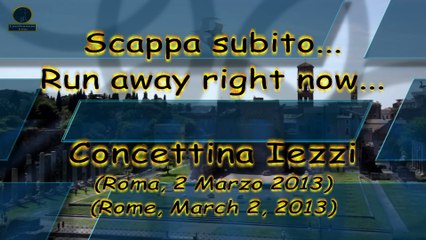 Scappa subito... - Run away right now...