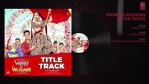 Veerey Ki Wedding (Title Track) Full Audio _ Navraj Hans _ Pulkit Samrat Kriti Kharbanda