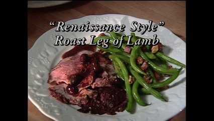 Renaissance Style Roast Leg of Lamb with Lynne Rossetto Kasper (In Julia's Kitchen with Master Chefs)