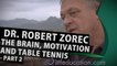 Dr Robert Zorec The Brain Motivation And Table Tennis Part 02
