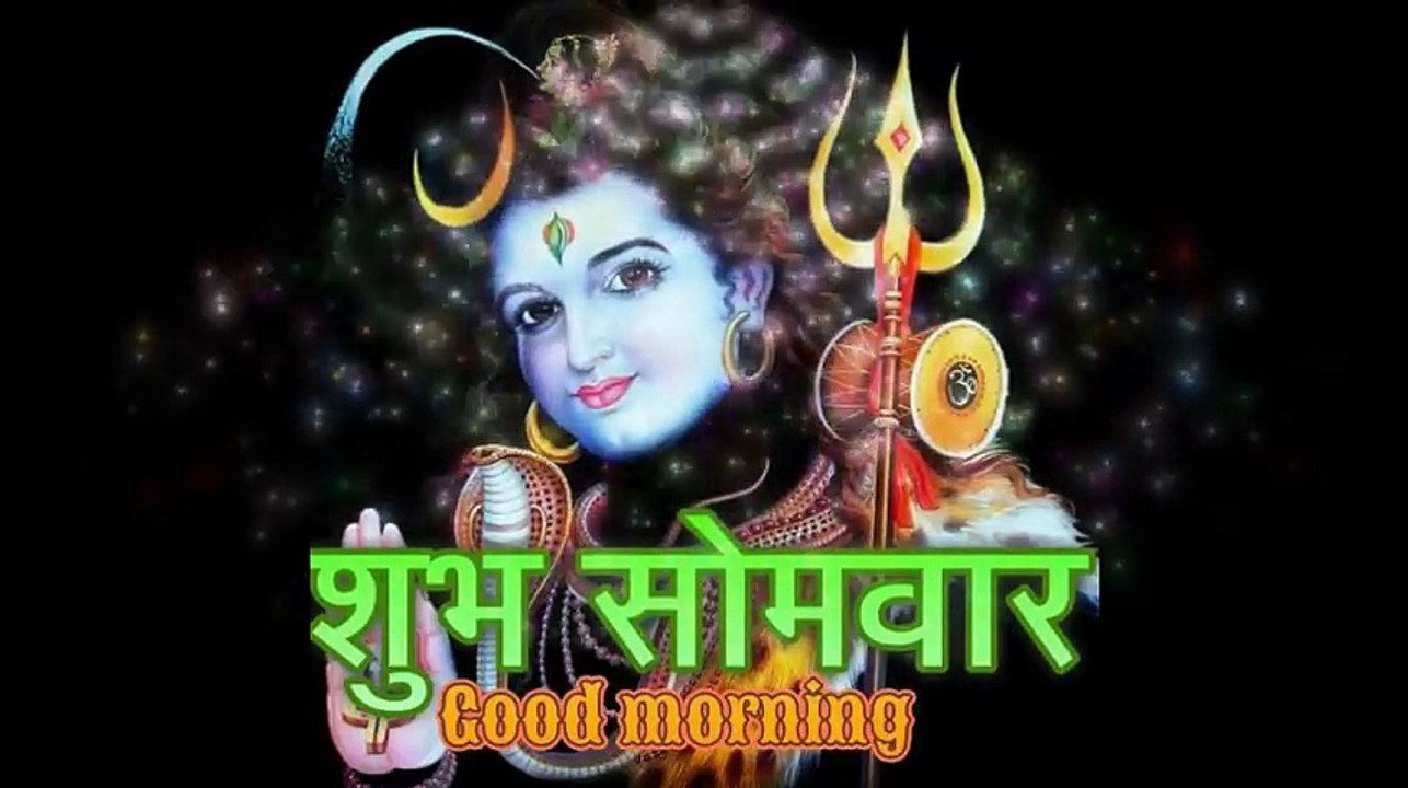Good morning Monday wishes.... ...whatsaap video message..god shiv ...