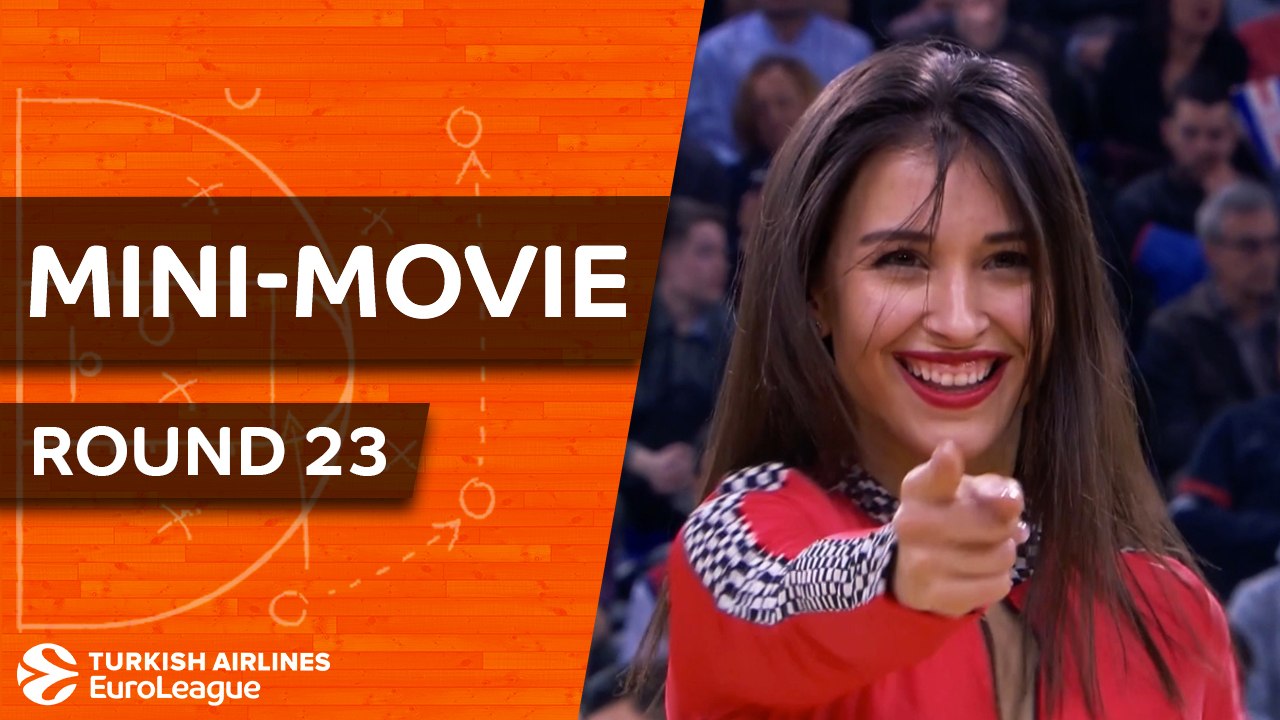 Turkish Airlines EuroLeague Regular Season Round 23: Mini-Movie