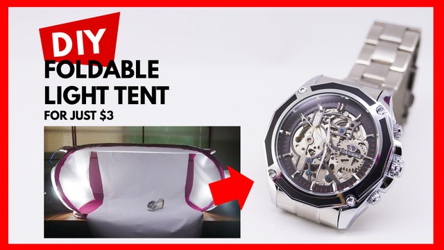 $3 DIY Light Tent for Product Photography
