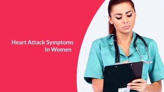 Know The Heart Attack Symptoms In Women