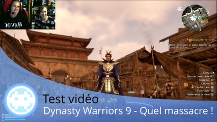 Test vidéo - Dynasty Warriors 9 - Un gros faux pas de la série !