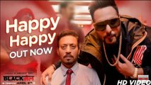 Happy Happy Video Song | Blackmail | Irrfan Khan | Badshah | Aastha Gill