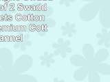 SwaddleDesigns SwaddleDuo Set of 2 Swaddling Blankets Cotton Muslin  Premium Cotton