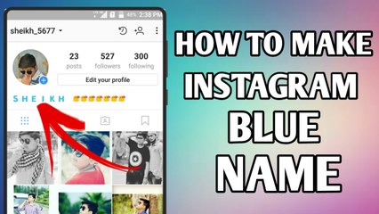 How to make your Instagram Name Blue || Instagram Ke Account Pr Blue colour Se Apne naam kaise likhe