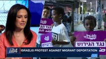 PERSPECTIVES | Israelis protest against migrant deportation | Sunday, February 25th 2018