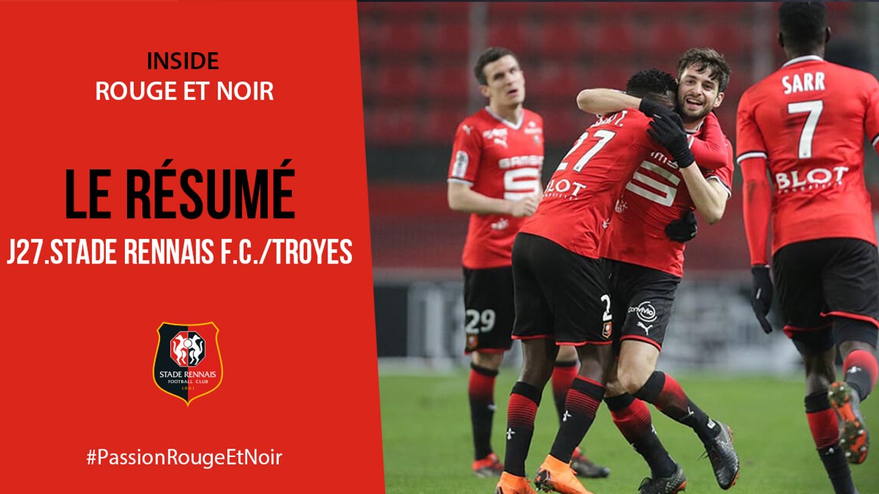 J27. Stade Rennais F.C. / Troyes : Résumé
