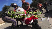 6 Bromas Pesadas que Salieron MUY MAL!!