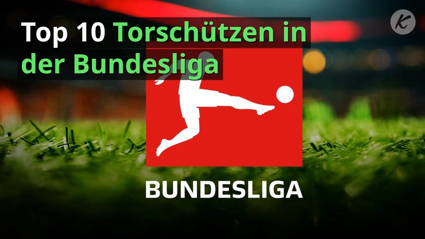 Top 10 Torschützen in der Bundesliga