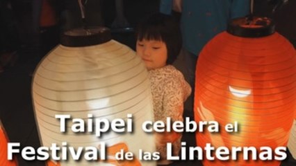 Taiwán celebra el Festival de las Linternas